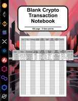 Blank Crypto Transaction Notebook / Crypto Journal / Blank Crypto Book / Cryptocurrency Log / Crypto Tracking Journal: Crypto Trader's Book / Book To ... XRP SOL DOGE / Bitcoin Ethereum Solana Doge